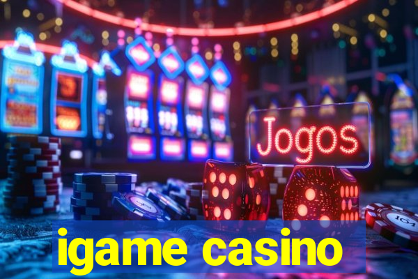 igame casino